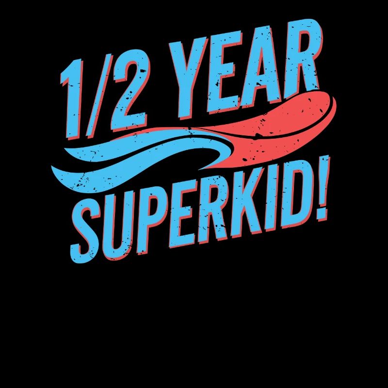 Half Year Superkid Birthday 1/2 Year