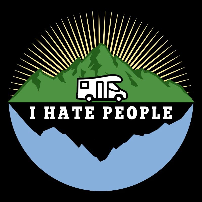 I hate people - Camping Natur Einsamkeit