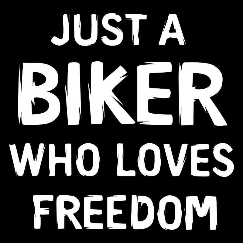 Just a biker - Liberté de la moto