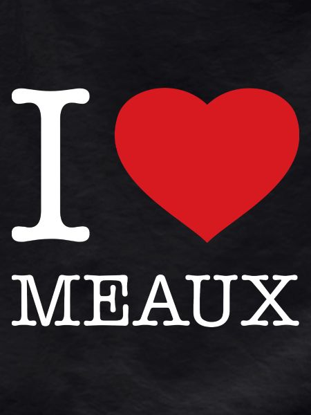 I love Meaux