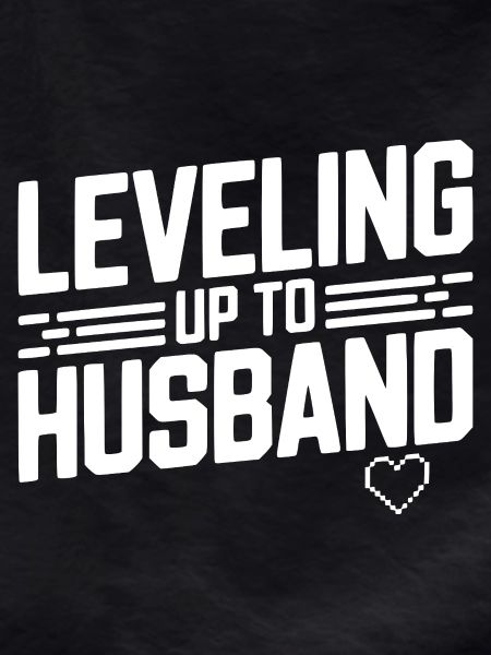 Leveling Up To Husband