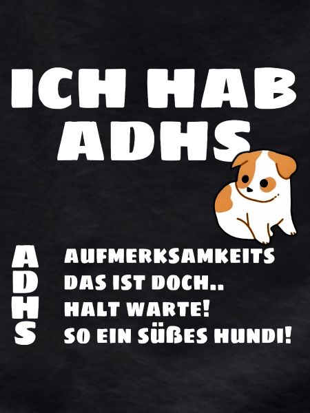 I Have ADHD - Puppy Motif