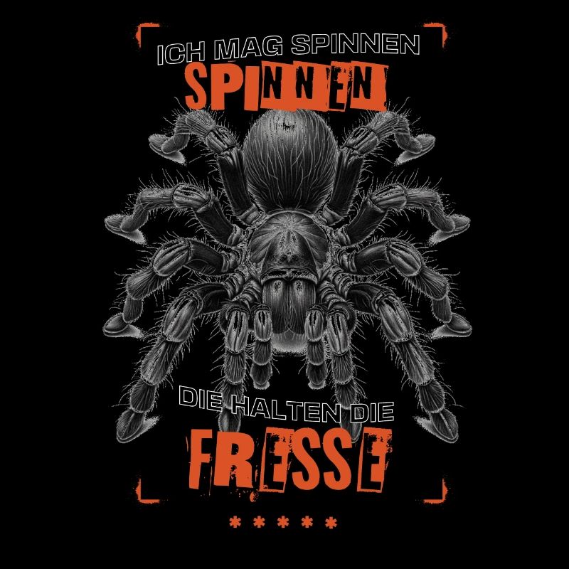 I like spiders that keep their mouths shut Tarantula