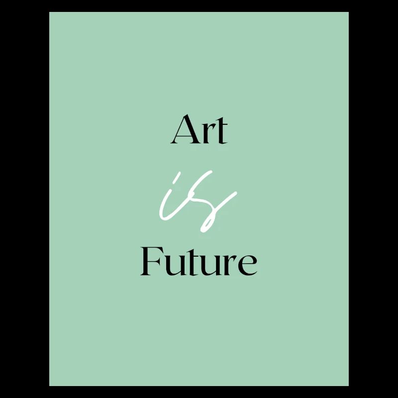 Art is Future