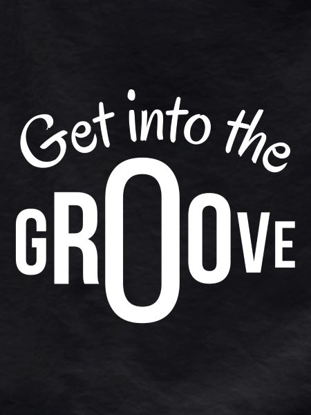 groove, get into the groove
