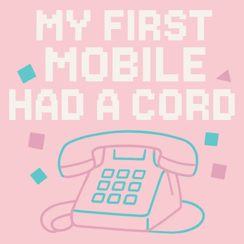 My first phone had a cable