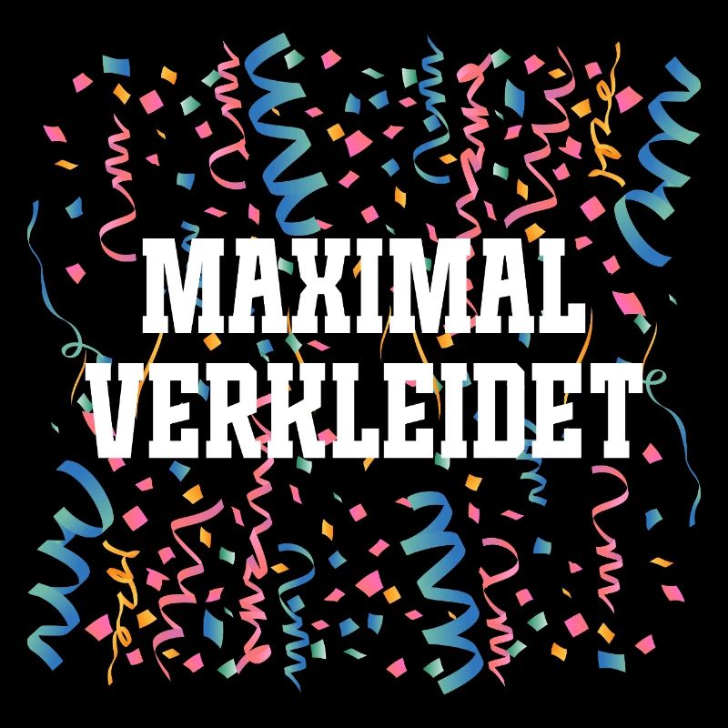MAXIMAL VERKLEIDET – Karneval Fasching Kostüm Spru