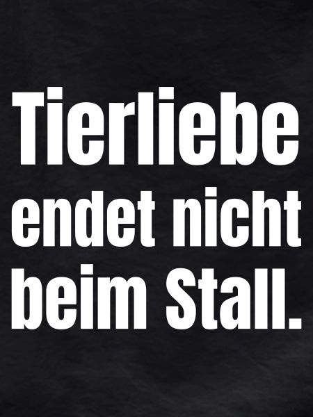 Tierliebe endet nicht beim Stall