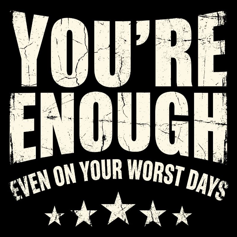 You Are Enough – Courageous Daily Message