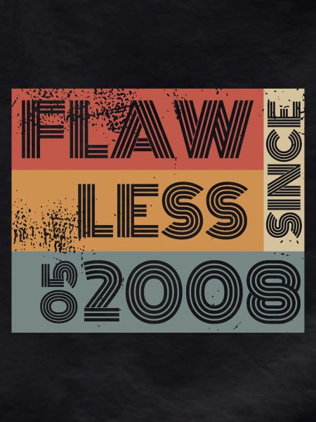 18. Birthday Flawless since 05/2008