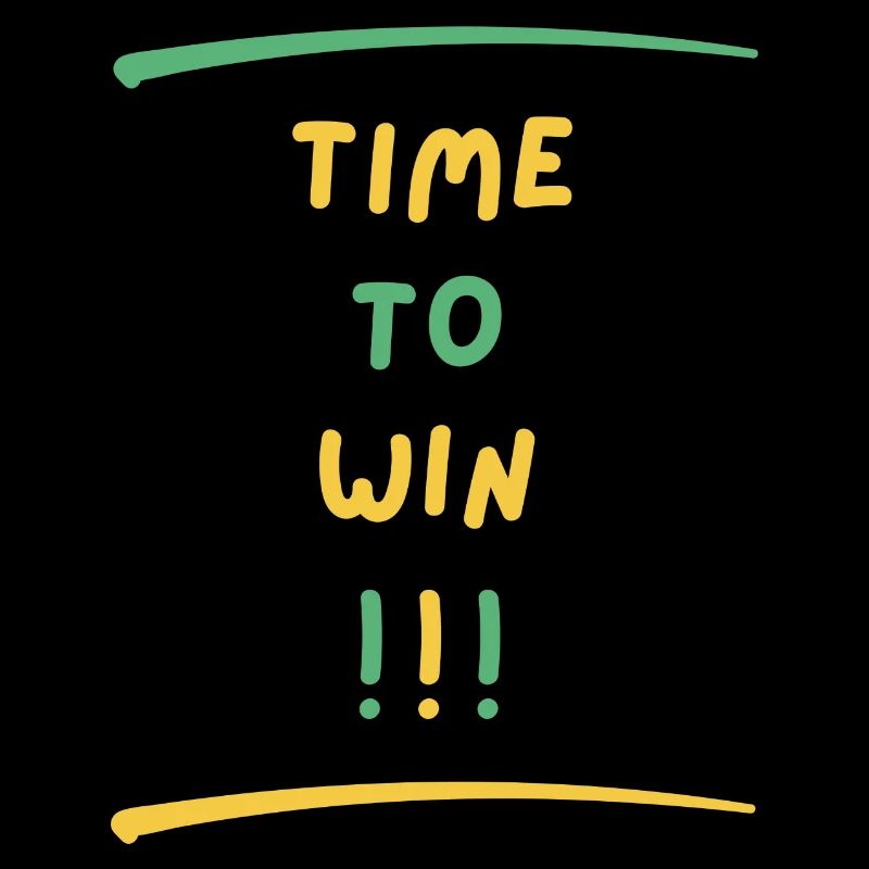 TIME TO WIN