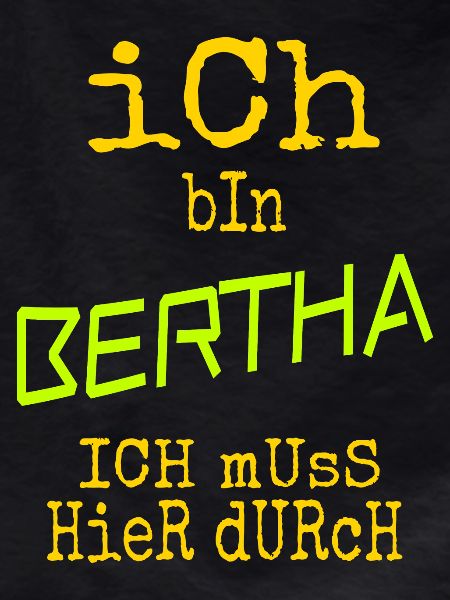 Bertha Bertha