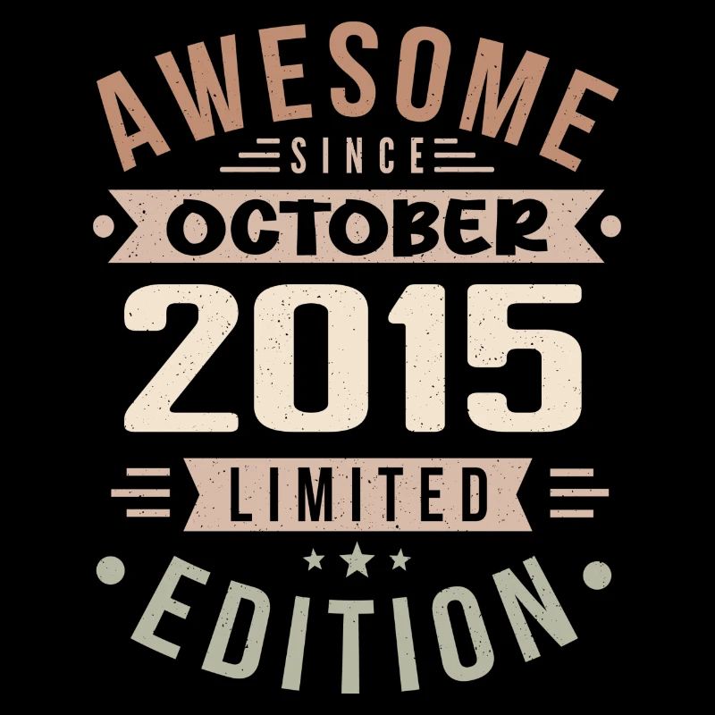Legend Since October 2015 Birthday October 2015