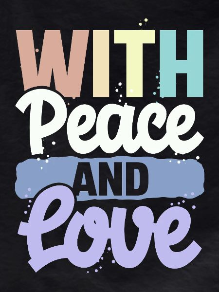 With Peace And Love