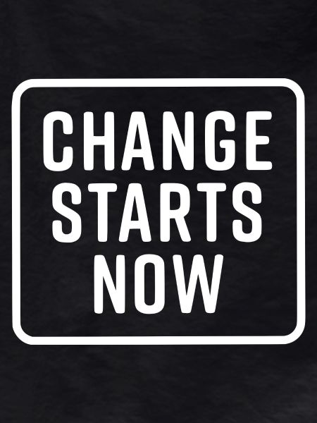 change starts now