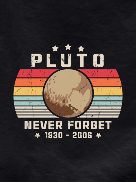 Never Forget Pluto