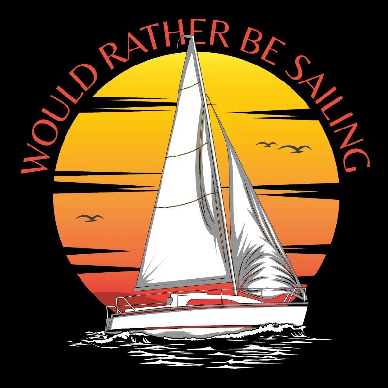 Would Rather Be Sailing