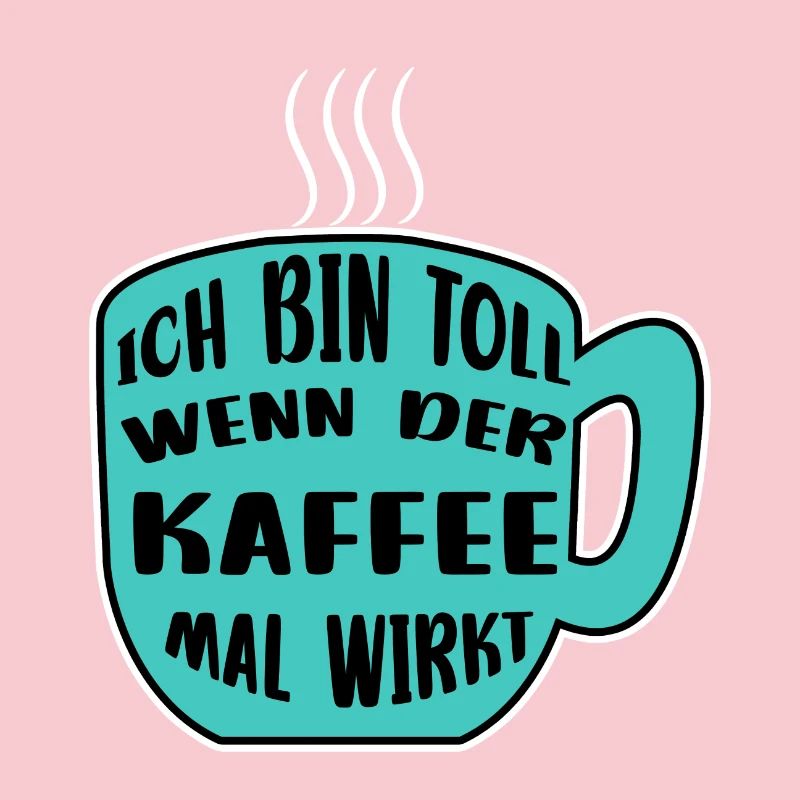 Kaffeetasse Kaffee Statement Koffein Kaffeetrinker