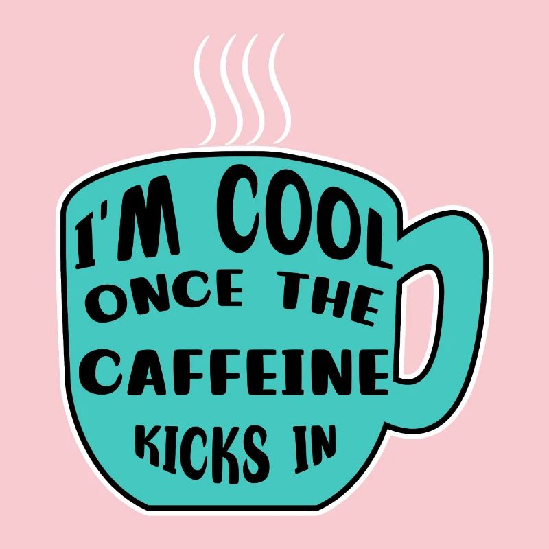 Caféine Coffee Drinker Coffee Cup Coffee Déclaration