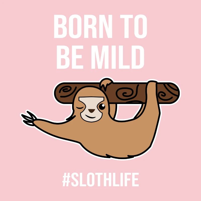 Jungle Dweller Animal Cool Sloth Statement
