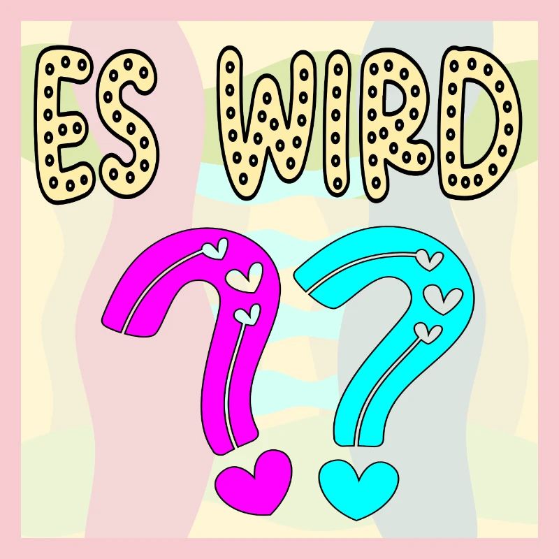 BABYSPRÜCHE - ES WIRD EIN MÄDCHEN ODER JUNGE FRAGE