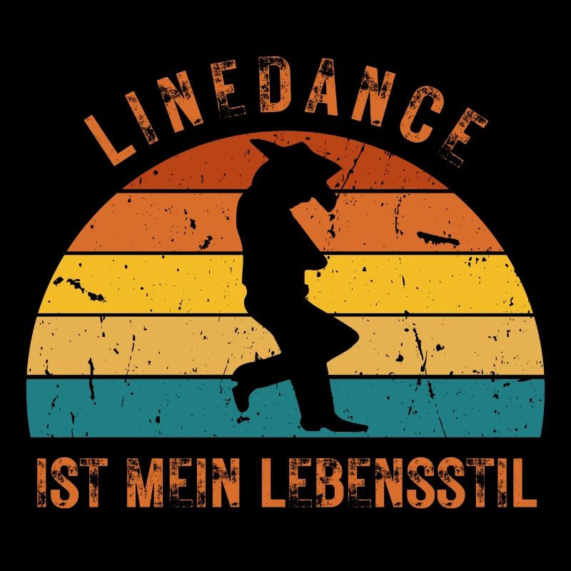 Ideales Geschenk: Linedance ist mein Lebensstil