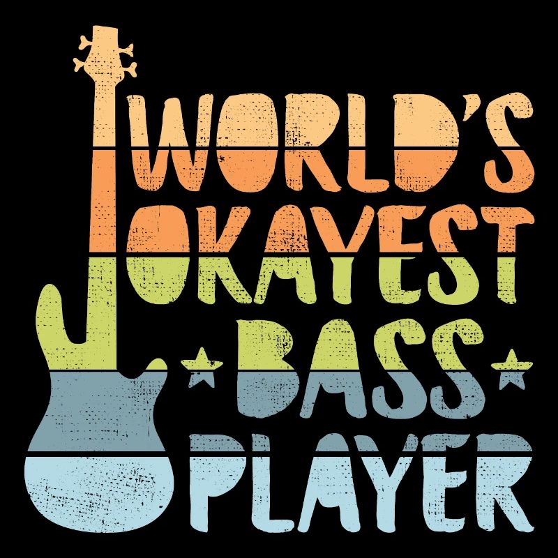 worlds okayest bass player hell copy
