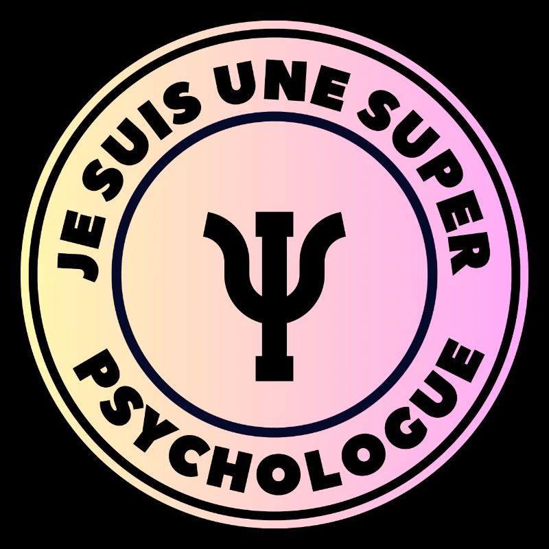 je suis une super psychologue