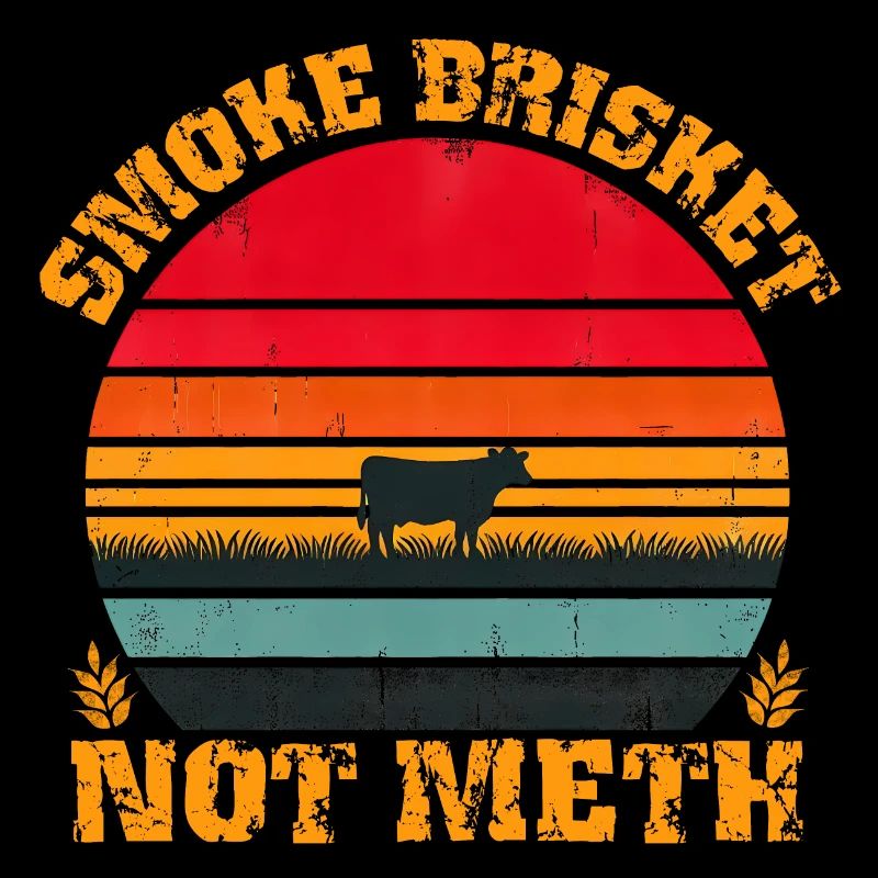 Smoke Brisket Not Meth, Funny Retro Cow Design