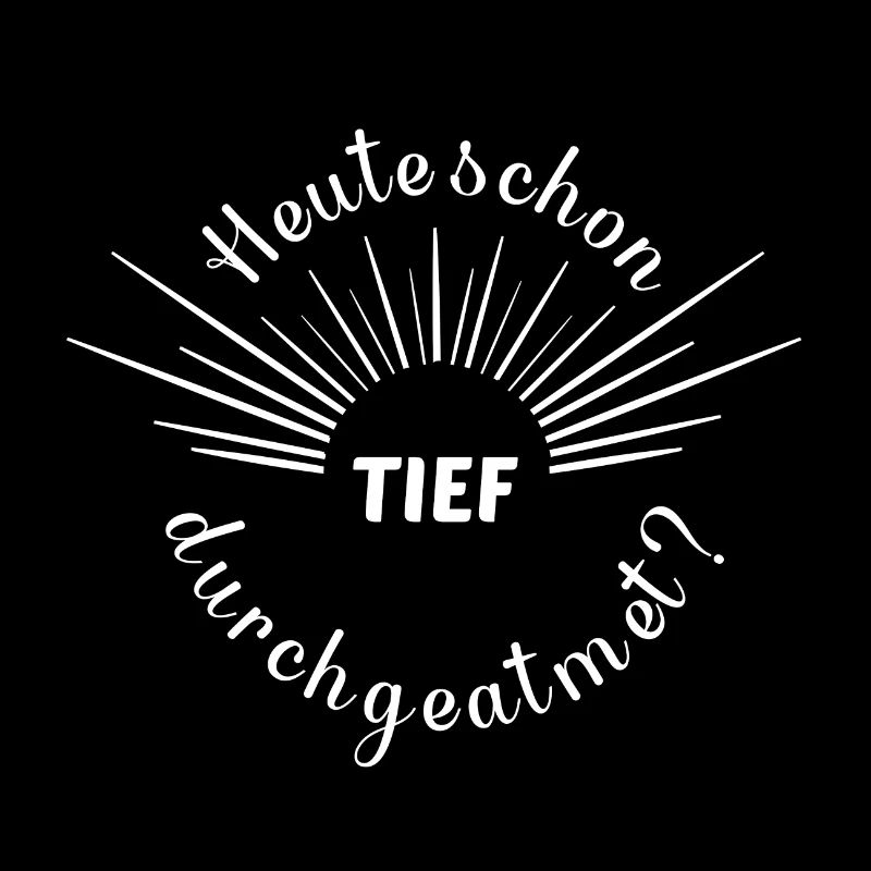 heute schon tief durchgeatmet Achtsamkeit