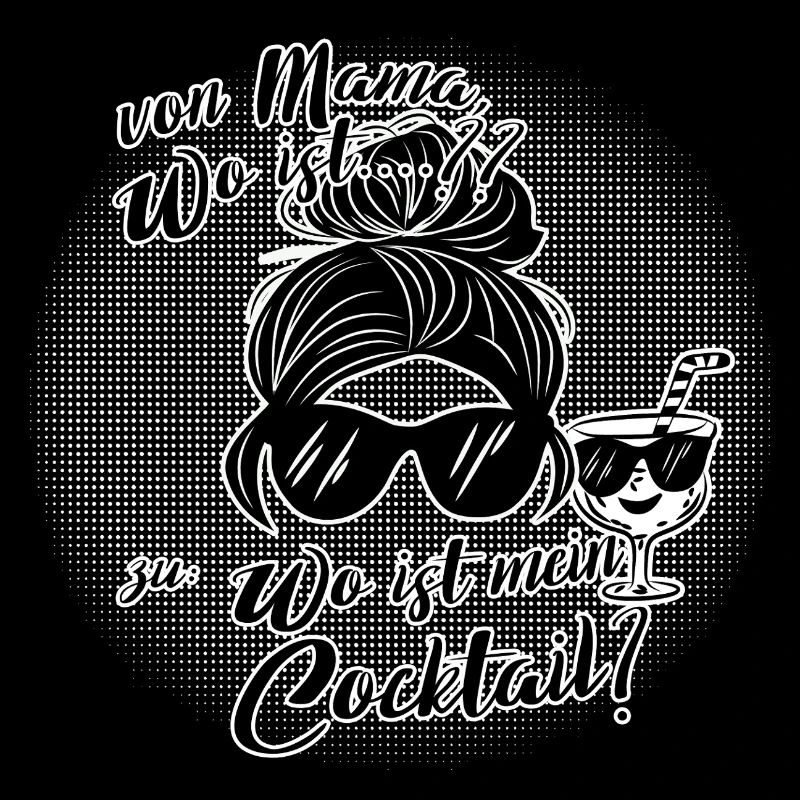 Von Mama zu Cocktail – Ehrlicher Mama Humor