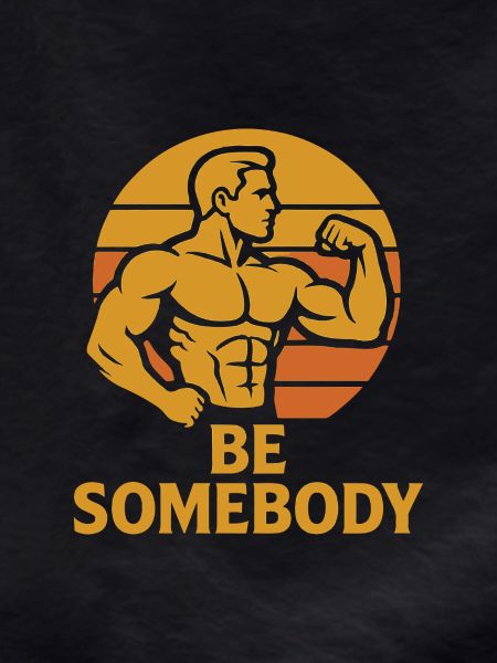 Be Somebody – Motivation Tee