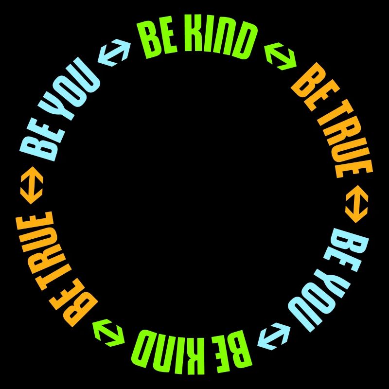 Be Kind Be True Be You Inspirational Self-Love
