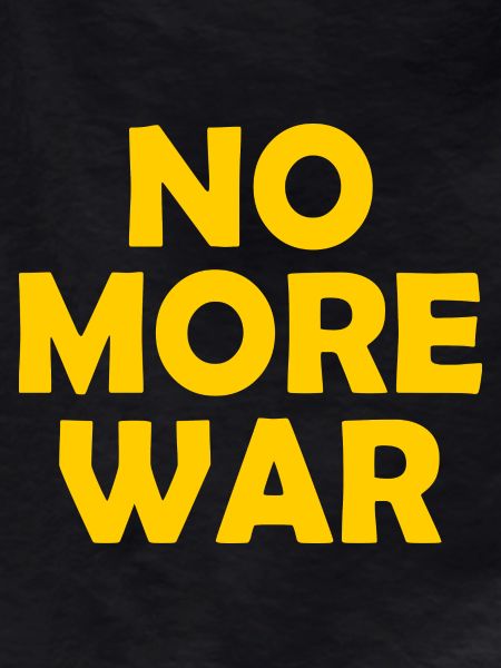 No more war