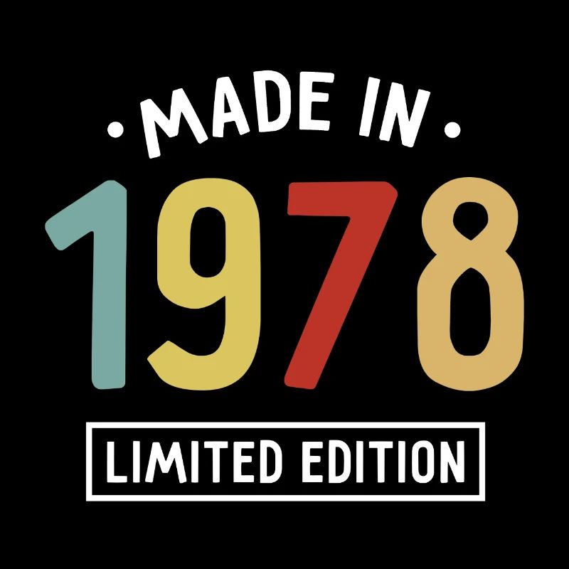 Fabriqué en 1978 - Edition limitée - Année de naissance