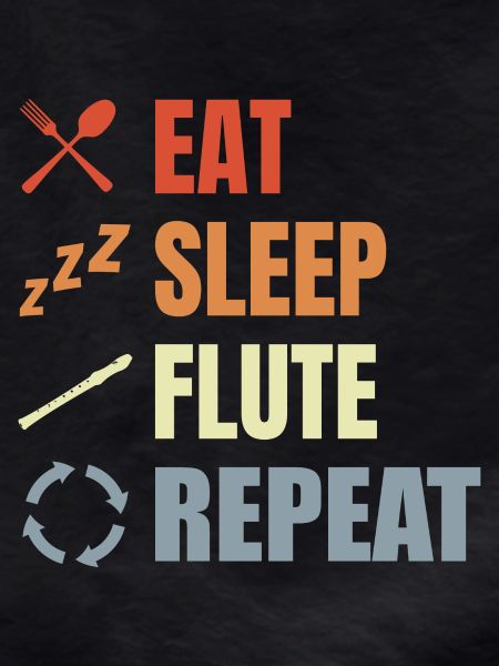 Eat Sleep Flute Repeat