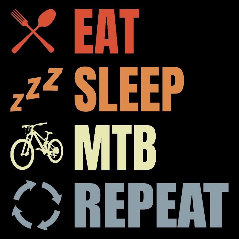 Manger Dormir Vélo de montagne Répéter