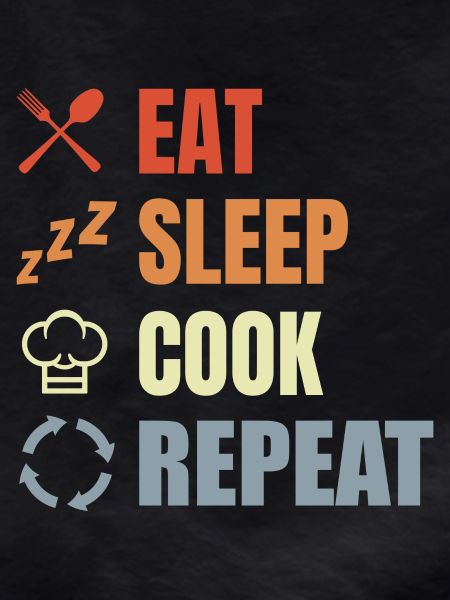 Eating, sleeping, cooking, repeating