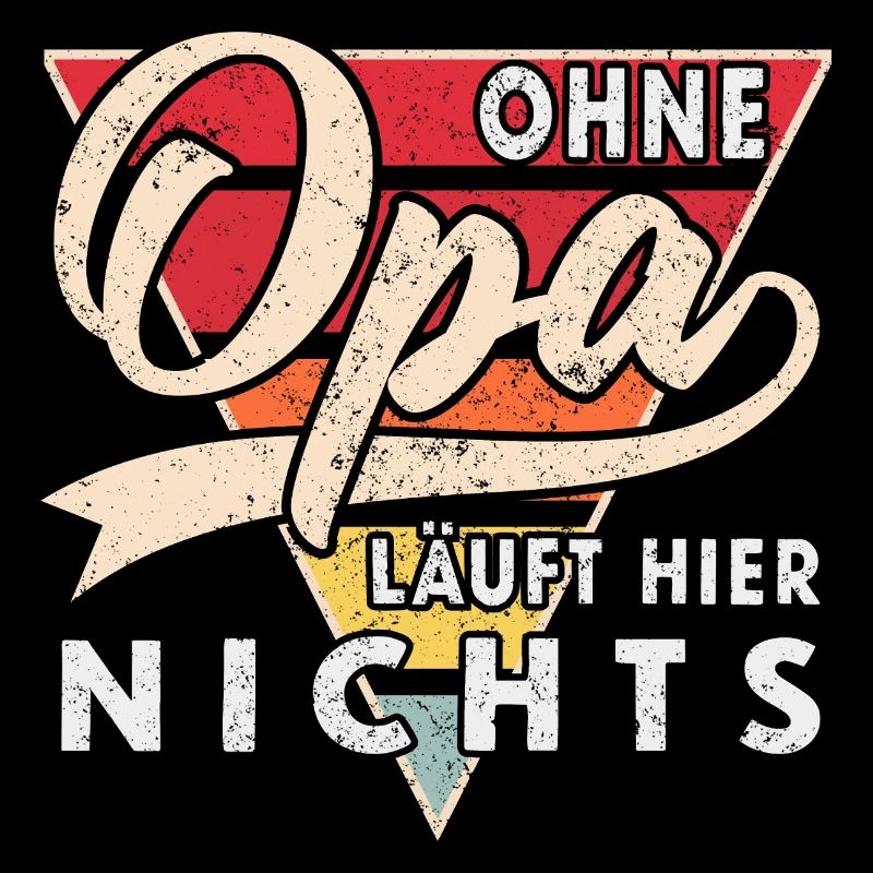 Opa Geschenk Ohne Opa läuft hier nichts bester Opa