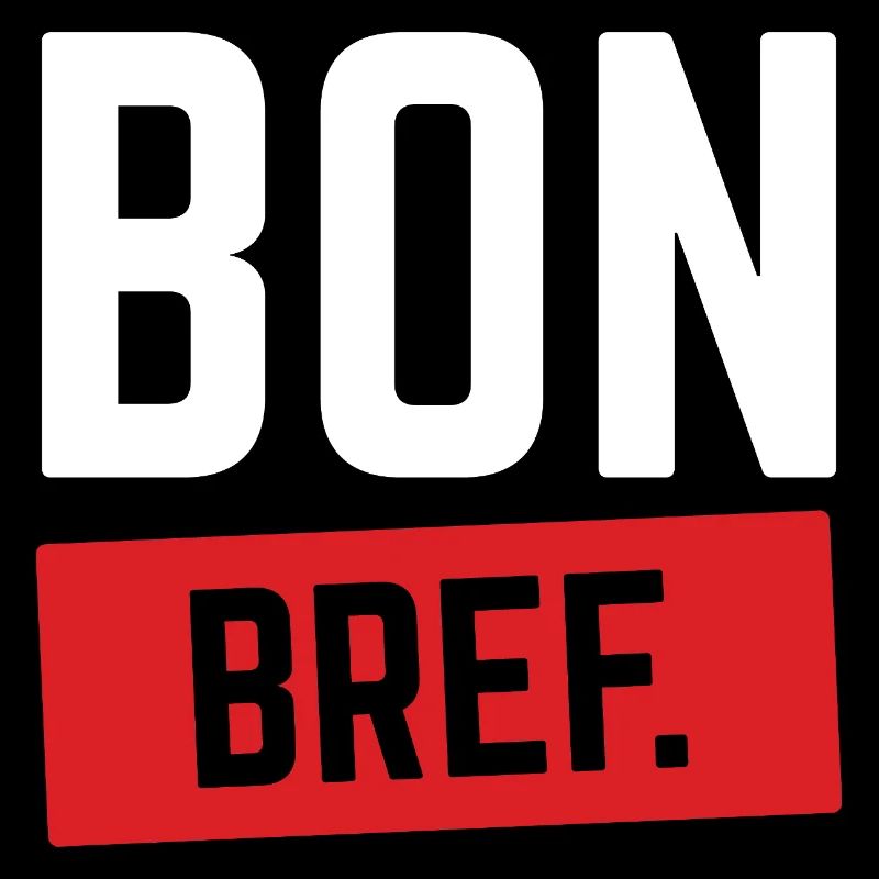 BON BREF Humour Français Expression Drôle