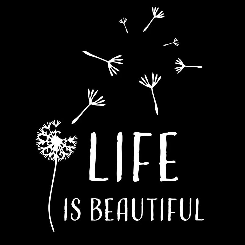 Pusteblume life is beautiful white