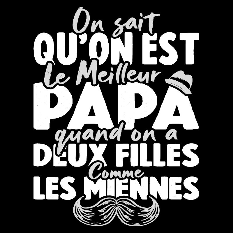 Meilleur Papa Avec Deux Filles Comme Les Miennes