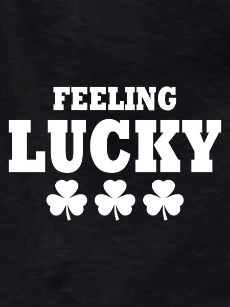 feeling lucky
