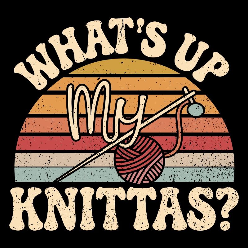 Humorous knitting message for creative women