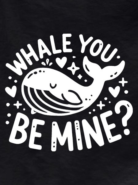 Whale You Be Mine?