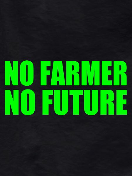no farmer no future