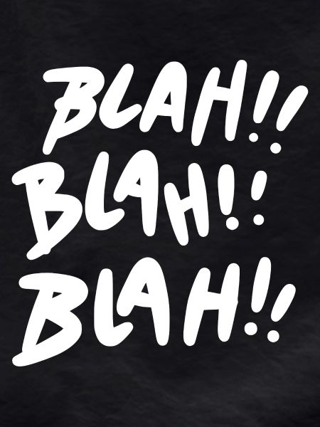 Blah Blah Blah White