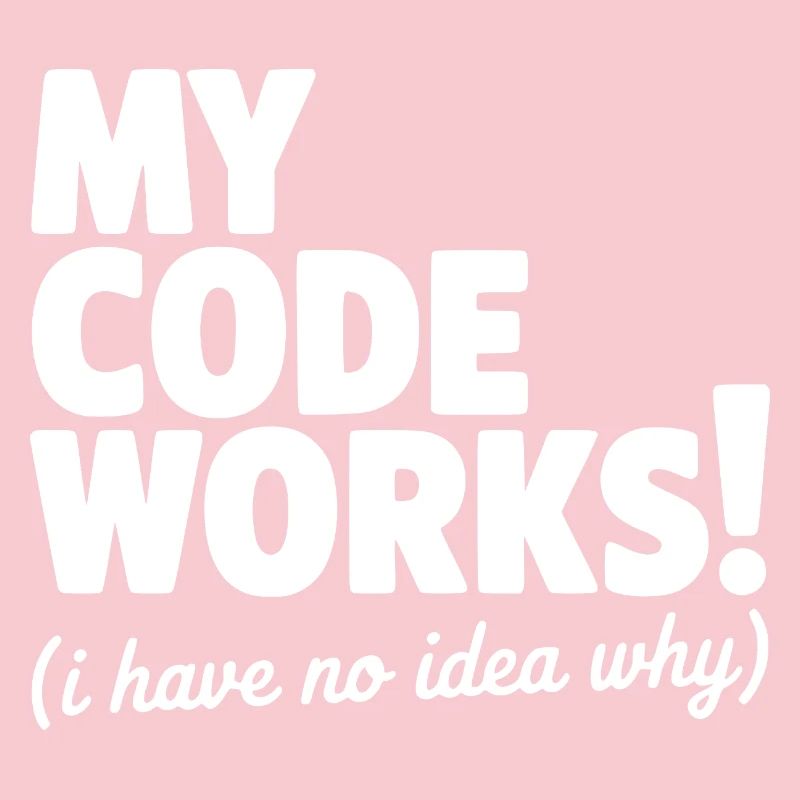 My Code Works! (I Have No Idea Why)