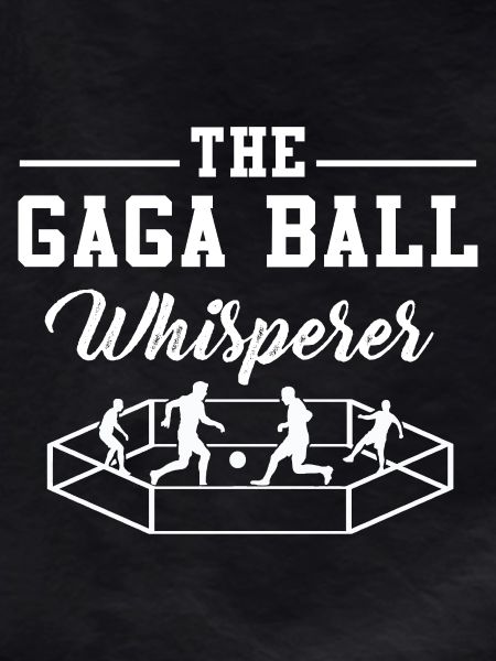 Gaga Ball Whisperer