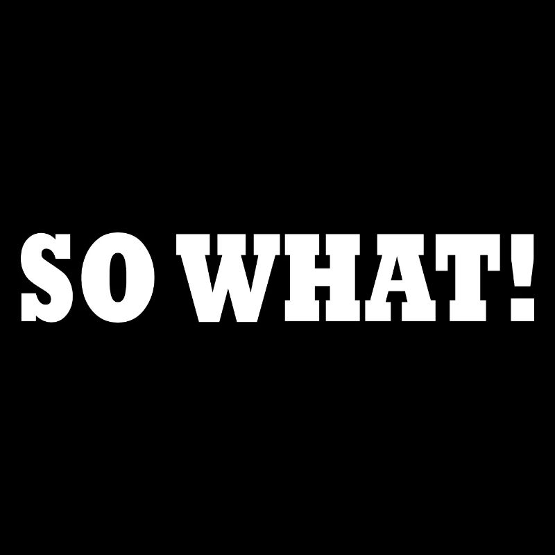 So what